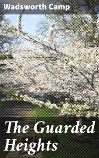 Enlarge image Cover: The Guarded Heights - Good Press
