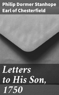 Cover: Letters to His Son, 1750 - Good Press