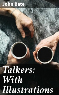Abbildung von: Talkers: With Illustrations - Good Press