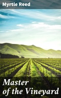 Cover: Master of the Vineyard - Good Press