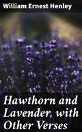 Cover: Hawthorn and Lavender, with Other Verses - Good Press