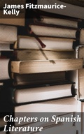 Cover: Chapters on Spanish Literature - Good Press