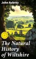 Cover: The Natural History of Wiltshire - Good Press
