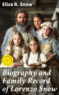 Cover: Biography and Family Record of Lorenzo Snow - Good Press