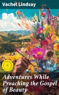 Cover: Adventures While Preaching the Gospel of Beauty - Good Press