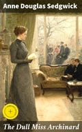 Cover: The Dull Miss Archinard - Good Press