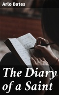 Cover: The Diary of a Saint - Good Press