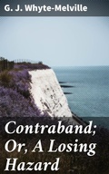 Cover: Contraband; Or, A Losing Hazard - Good Press