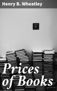 Abbildung von: Prices of Books - Good Press