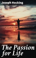 Cover: The Passion for Life - Good Press