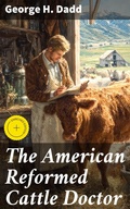 Cover: The American Reformed Cattle Doctor - Good Press