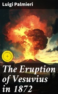Cover: The Eruption of Vesuvius in 1872 - Good Press