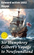 Cover: Sir Humphrey Gilbert's Voyage to Newfoundland - Good Press
