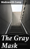 Cover: The Gray Mask - Good Press