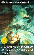 Cover: A Discourse on the Study of the Law of Nature and Nations - Good Press