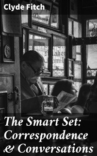 Enlarge image Cover: The Smart Set: Correspondence & Conversations - Good Press
