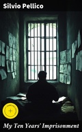 Cover: My Ten Years' Imprisonment - Good Press