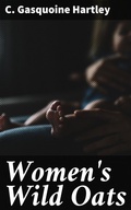 Cover: Women's Wild Oats - Good Press