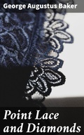 Cover: Point Lace and Diamonds - Good Press