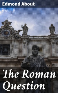 Enlarge image Cover: The Roman Question - Good Press