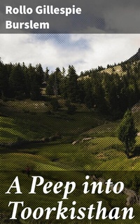 Abbildung von: A Peep into Toorkisthan - Good Press