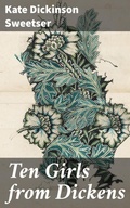 Cover: Ten Girls from Dickens - Good Press
