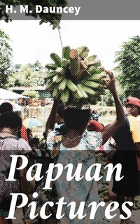 Abbildung von: Papuan Pictures - Good Press