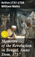 Cover: Memoirs of the Revolution in Bengal, Anno Dom. 1757 - Good Press