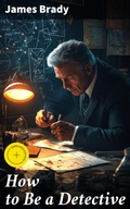 Cover: How to Be a Detective - Good Press