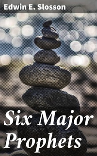 Enlarge image Cover: Six Major Prophets - Good Press