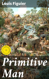 Enlarge image Cover: Primitive Man - Good Press