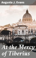 Cover: At the Mercy of Tiberius - Good Press
