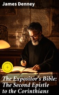 Cover: The Expositor's Bible: The Second Epistle to the Corinthians - Good Press