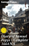 Cover: Diary of Samuel Pepys - Complete 1664 N.S - Good Press