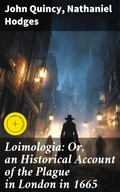 Cover: Loimologia: Or, an Historical Account of the Plague in London in 1665 - Good Press