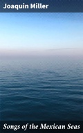 Cover: Songs of the Mexican Seas - Good Press