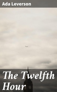 Enlarge image Cover: The Twelfth Hour - Good Press
