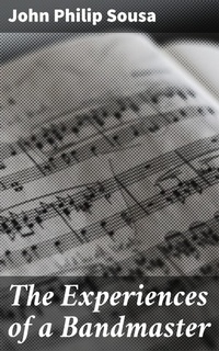 Enlarge image Cover: The Experiences of a Bandmaster - Good Press