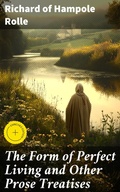 Cover: The Form of Perfect Living and Other Prose Treatises - Good Press