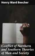 Cover: Conflict of Northern and Southern Theories of Man and Society - Good Press