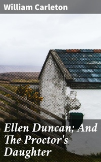 Enlarge image Cover: Ellen Duncan; And The Proctor's Daughter - Good Press