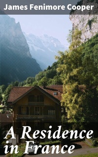 Abbildung von: A Residence in France - Good Press