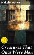 Cover: Creatures That Once Were Men - Good Press