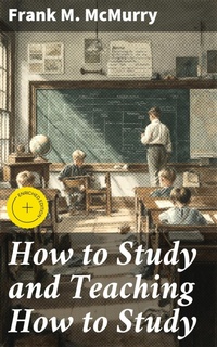 Bild: How to Study and Teaching How to Study - Good Press