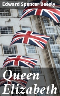 Enlarge image Cover: Queen Elizabeth - Good Press