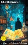 Cover: A History of Philosophy in Epitome - Good Press