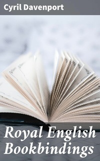 Abbildung von: Royal English Bookbindings - Good Press