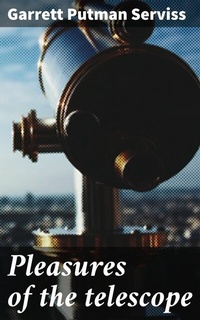 Abbildung von: Pleasures of the telescope - Good Press