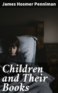 Abbildung von: Children and Their Books - Good Press