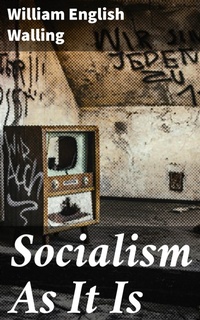 Enlarge image Cover: Socialism As It Is - Good Press
